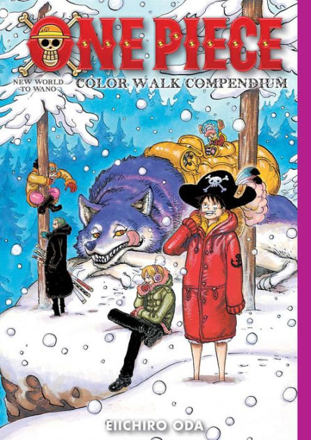 One Piece Color Walk Compendium: New World to Wano by Eiichiro Oda,  Hardcover