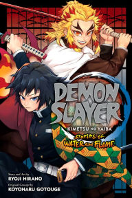 Title: Demon Slayer: Kimetsu no Yaiba--Stories of Water and Flame, Author: Ryoji Hirano