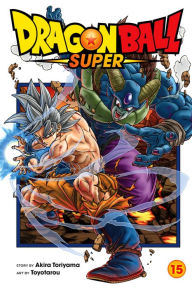 Title: Dragon Ball Super, Vol. 15: Moro, Consumer of Worlds, Author: Akira Toriyama