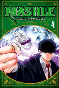 Mashle: Magic and Muscles, Vol. 4: Mash Burnedead And The Survival Of The Fittest