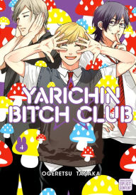 Title: Yarichin Bitch Club, Vol. 4 (Yaoi Manga), Author: Ogeretsu Tanaka