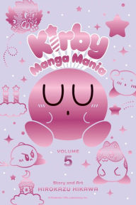 Title: Kirby Manga Mania, Vol. 5, Author: Hirokazu Hikawa