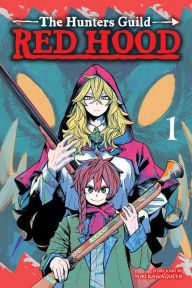 Title: The Hunters Guild: Red Hood, Vol. 1, Author: Yuki Kawaguchi