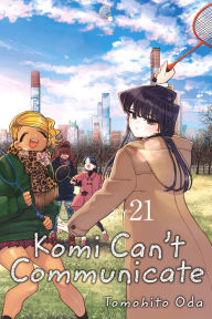 Title: Komi Can't Communicate, Vol. 21, Author: Tomohito Oda