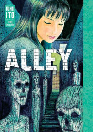 Title: Alley: Junji Ito Story Collection, Author: Junji Ito