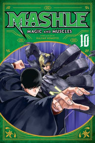 Title: Mashle: Magic and Muscles, Vol. 10, Author: Hajime Komoto