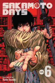 Title: Sakamoto Days, Vol. 6, Author: Yuto Suzuki