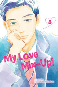 Title: My Love Mix-Up!, Vol. 8, Author: Wataru Hinekure