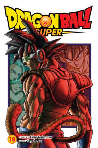 Title: Dragon Ball Super, Vol. 18, Author: Akira Toriyama