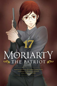 Title: Moriarty the Patriot, Vol. 17, Author: Ryosuke Takeuchi