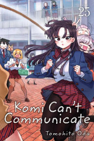 Title: Komi Can't Communicate, Vol. 25, Author: Tomohito Oda