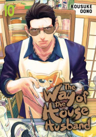 Title: The Way of the Househusband, Vol. 10, Author: Kousuke Oono