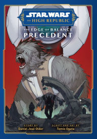 Title: Star Wars: The High Republic, The Edge of Balance: Precedent: Phase 2, Author: Daniel José Older
