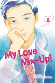Title: My Love Mix-Up!, Vol. 8, Author: Wataru Hinekure