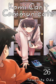 Title: Komi Can't Communicate, Vol. 26, Author: Tomohito Oda