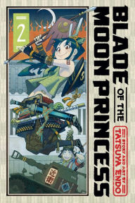 Title: Blade of the Moon Princess, Vol. 2, Author: Tatsuya Endo