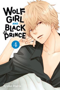 Title: Wolf Girl and Black Prince, Vol. 4, Author: Ayuko Hatta