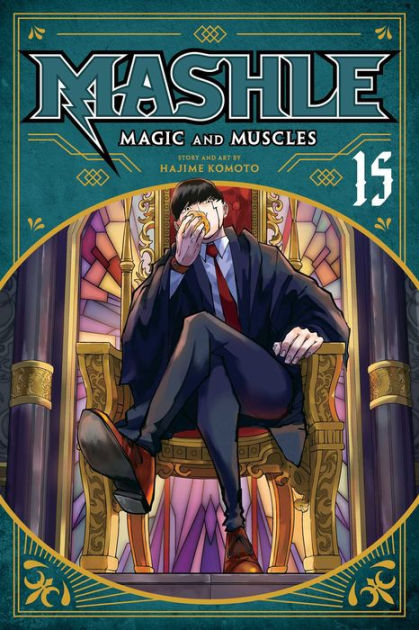 Mashle: Magic and Muscles, Vol. 15 by Hajime Komoto, Paperback