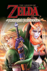 Title: The Legend of Zelda: Twilight Princess, Vol. 11, Author: Akira Himekawa