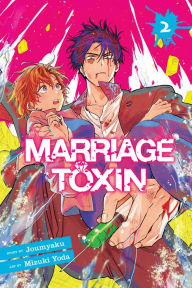 Title: Marriage Toxin, Vol. 2, Author: Joumyaku