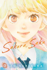 Title: Sakura, Saku, Vol. 3, Author: Io Sakisaka