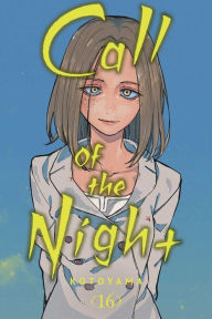 Title: Call of the Night, Vol. 16, Author: Kotoyama