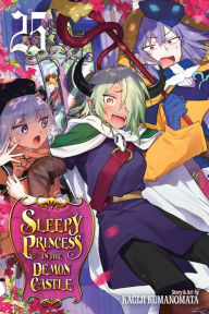 Title: Sleepy Princess in the Demon Castle, Vol. 25, Author: Kagiji Kumanomata