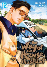 Title: The Way of the Househusband, Vol. 12, Author: Kousuke Oono