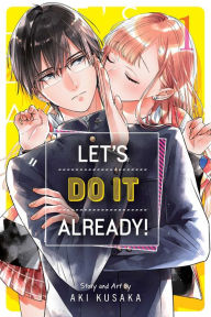 Title: Let's Do It Already!, Vol. 1, Author: Aki Kusaka