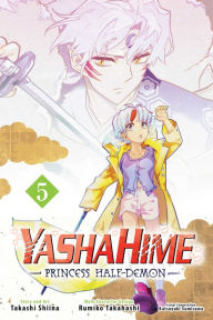 Title: Yashahime: Princess Half-Demon, Vol. 5, Author: Takashi Shiina