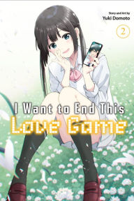 Title: I Want to End This Love Game, Vol. 2, Author: Yuki Domoto