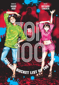 Title: Zom 100: Bucket List of the Dead, Vol. 16, Author: Haro Aso