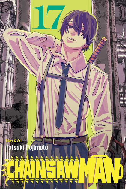 CHAmama✧*。 Chainsaw Man, Vol. 17 by Tatsuki Fujimoto, Paperback