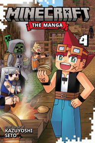 Title: Minecraft: The Manga, Vol. 4, Author: Kazuyoshi Seto