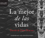 La mejor de las vidas (The Best of Lives)