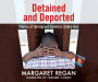 Detained and Deported: Stories of Immigrant Families Under Fire