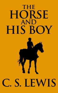 Title: The Horse and His Boy, Author: C. S. Lewis