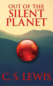 Title: Out of the Silent Planet, Author: C. S. Lewis
