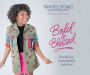 Bold and Blessed: How to Stay True to Yourself and Stand Out from the Crowd