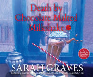 Title: Death by Chocolate Malted Milkshake (Death by Chocolate Mystery #2), Author: Sarah Graves