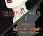 Two Horror Classics: Frankenstein and Dracula