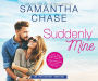 Suddenly Mine (Montgomery Brothers Series #8)