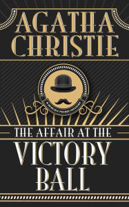 The Affair at the Victory Ball (Hercule Poirot Short Story)