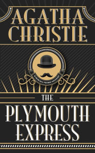 Title: The Plymouth Express (A Hercule Poirot Short Story), Author: Agatha Christie