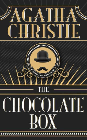 The Chocolate Box (Hercule Poirot Short Story)