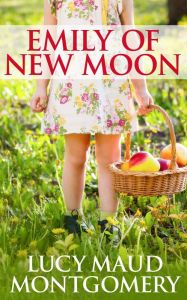 Title: Emily of New Moon, Author: L. M. Montgomery