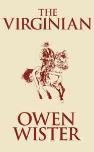 Title: The Virginian, Author: Owen Wister