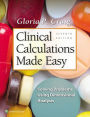 Clinical Calculations Made Easy: Solving Problems Using Dimensional Analysis / Edition 7