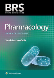 Title: BRS Pharmacology / Edition 7, Author: Sarah Lerchenfeldt