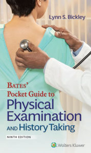 Title: Bates' Pocket Guide to Physical Examination and History Taking, Author: Lynn S. Bickley